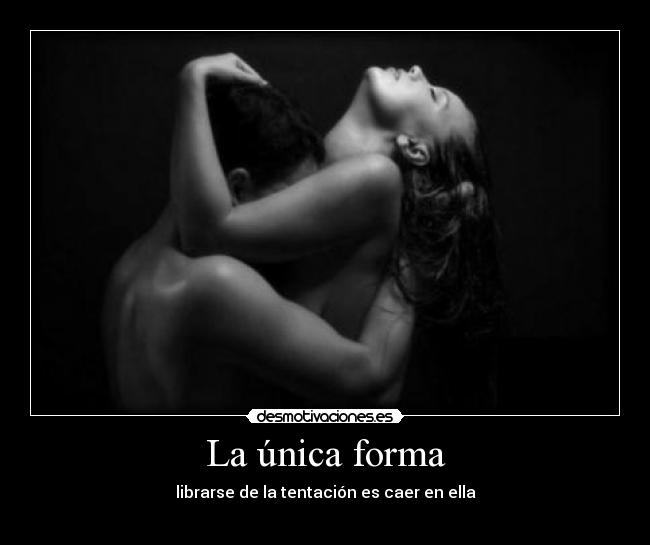La única forma - 