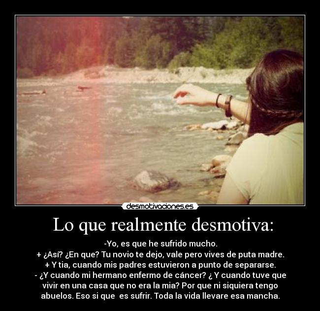 Lo que realmente desmotiva: -