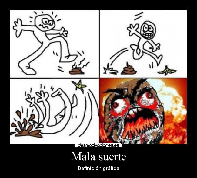 Mala suerte - Definición gráfica