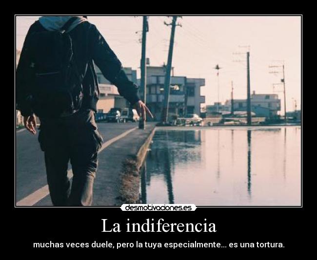 La indiferencia - 