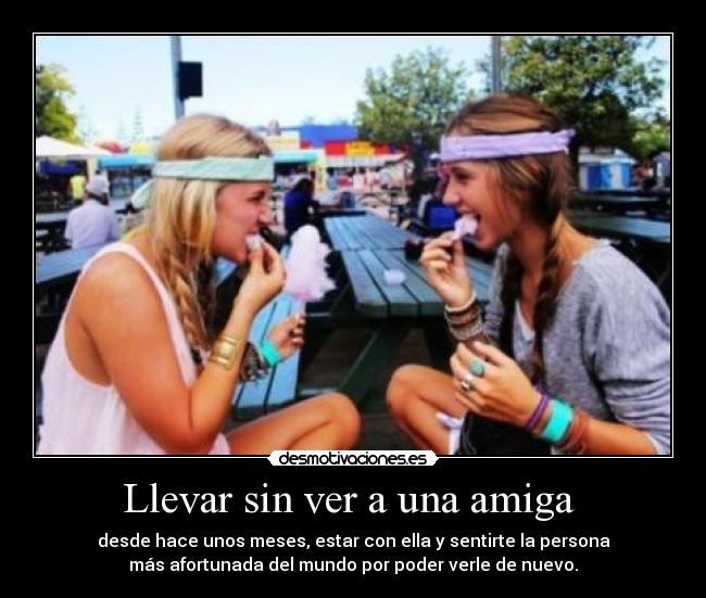 Llevar sin ver a una amiga -