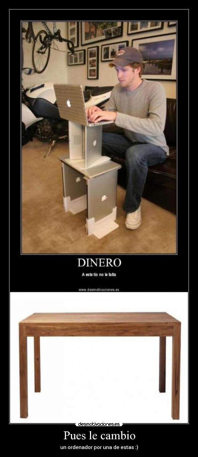 Pues le cambio - un ordenador por una de estas :)