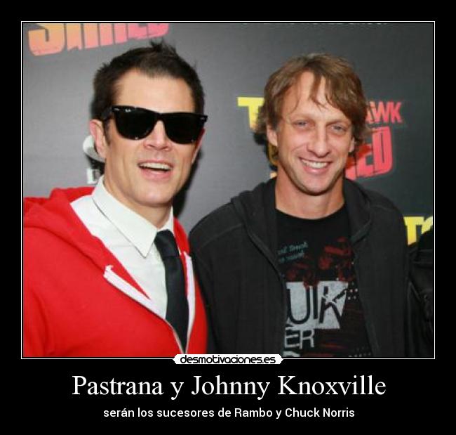 Pastrana y Johnny Knoxville -