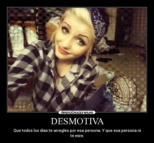 DESMOTIVA -