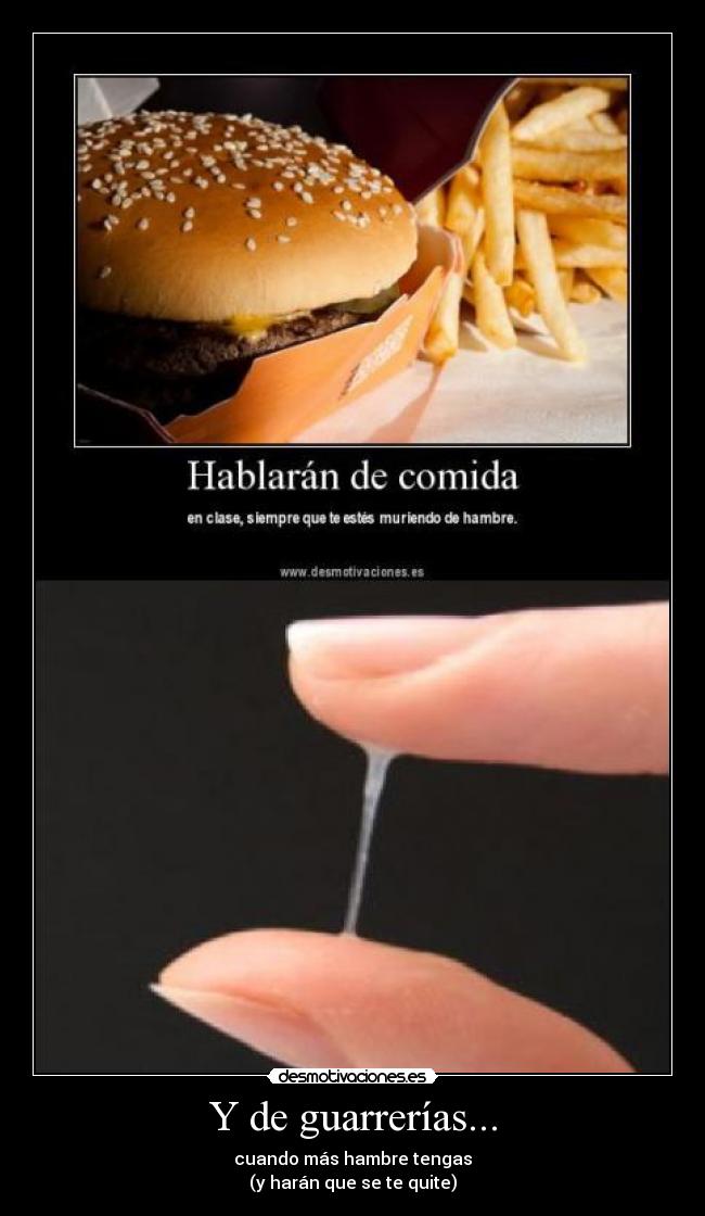 Y de guarrerías... - cuando más hambre tengas
(y harán que se te quite)