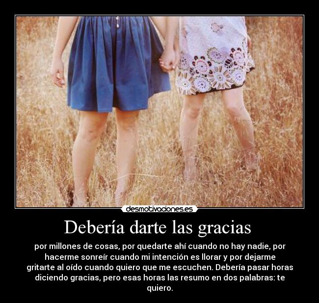 Debería darte las gracias -