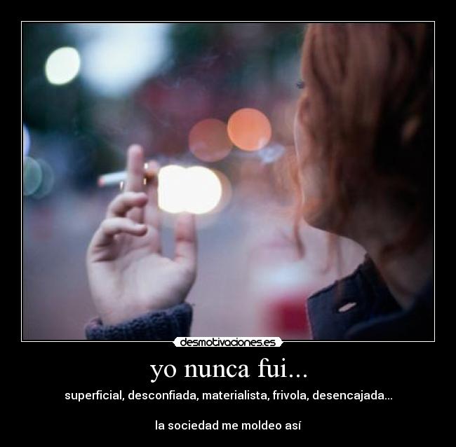 yo nunca fui... - 