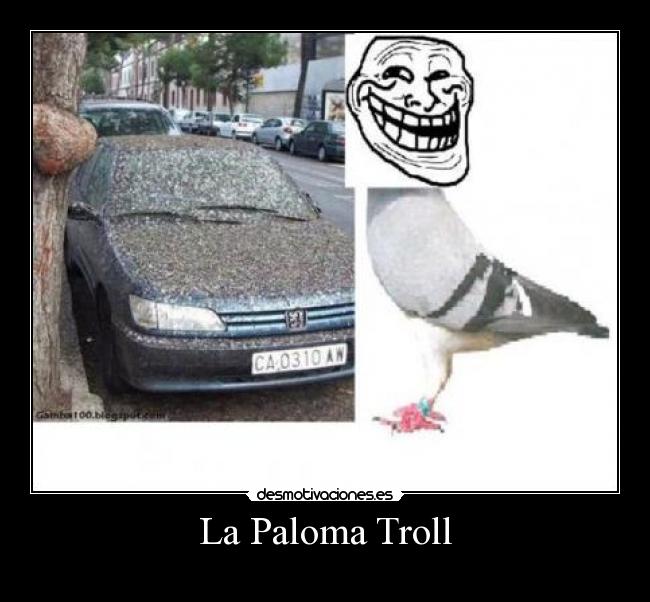 La Paloma Troll - 