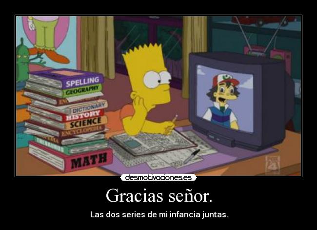 Gracias señor. - Las dos series de mi infancia juntas.