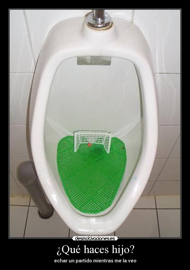 ¿Qué haces hijo? - echar un partido mientras me la veo
