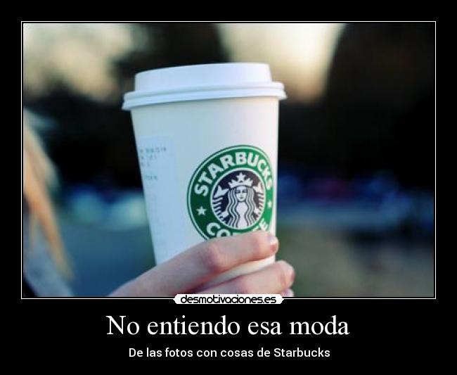 No entiendo esa moda -