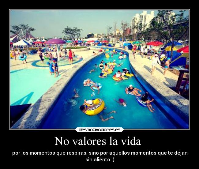 No valores la vida  - 