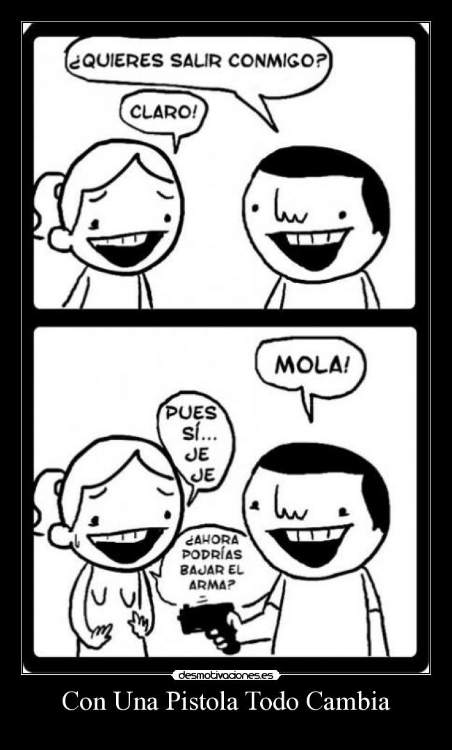 Con Una Pistola Todo Cambia - 