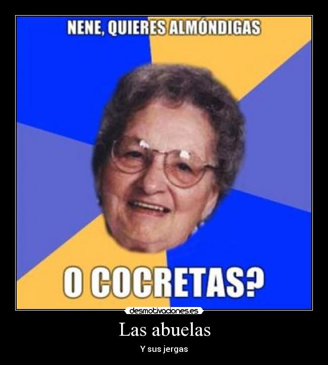 Las abuelas - Y sus jergas