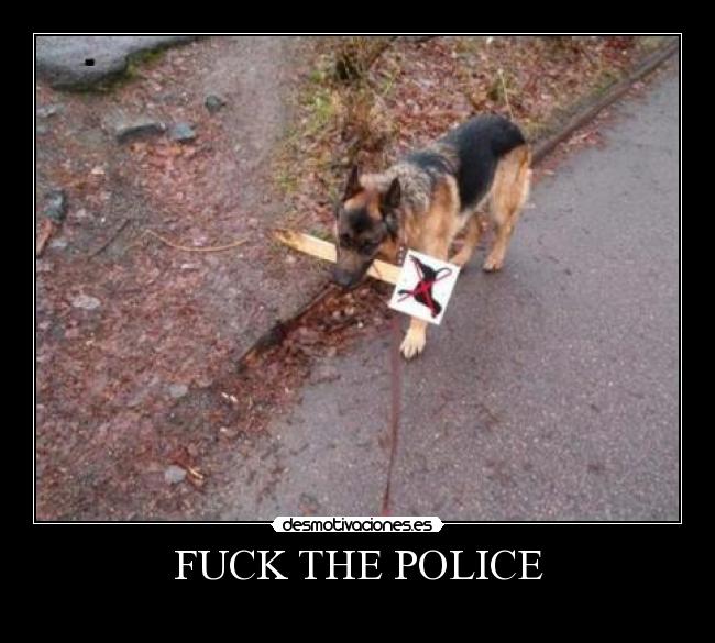 FUCK THE POLICE -