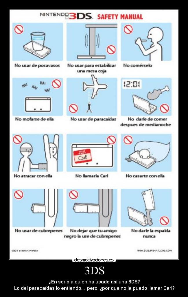 3DS - ¿En serio alguien ha usado así una 3DS?
Lo del paracaídas lo entiendo... pero, ¿por que no la puedo llamar Carl?