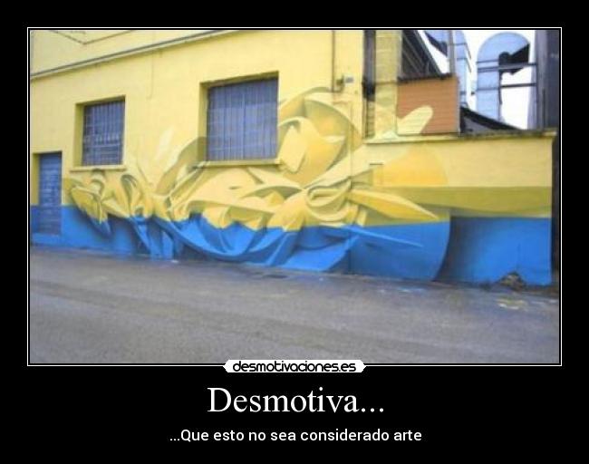 Desmotiva... -
