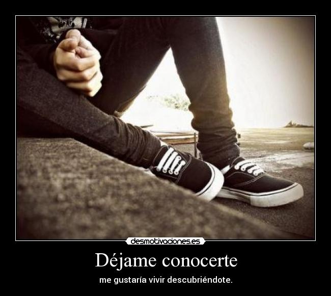 carteles conocerte descubriendote desmotivaciones