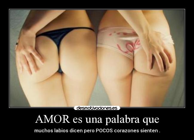 AMOR es una palabra que -