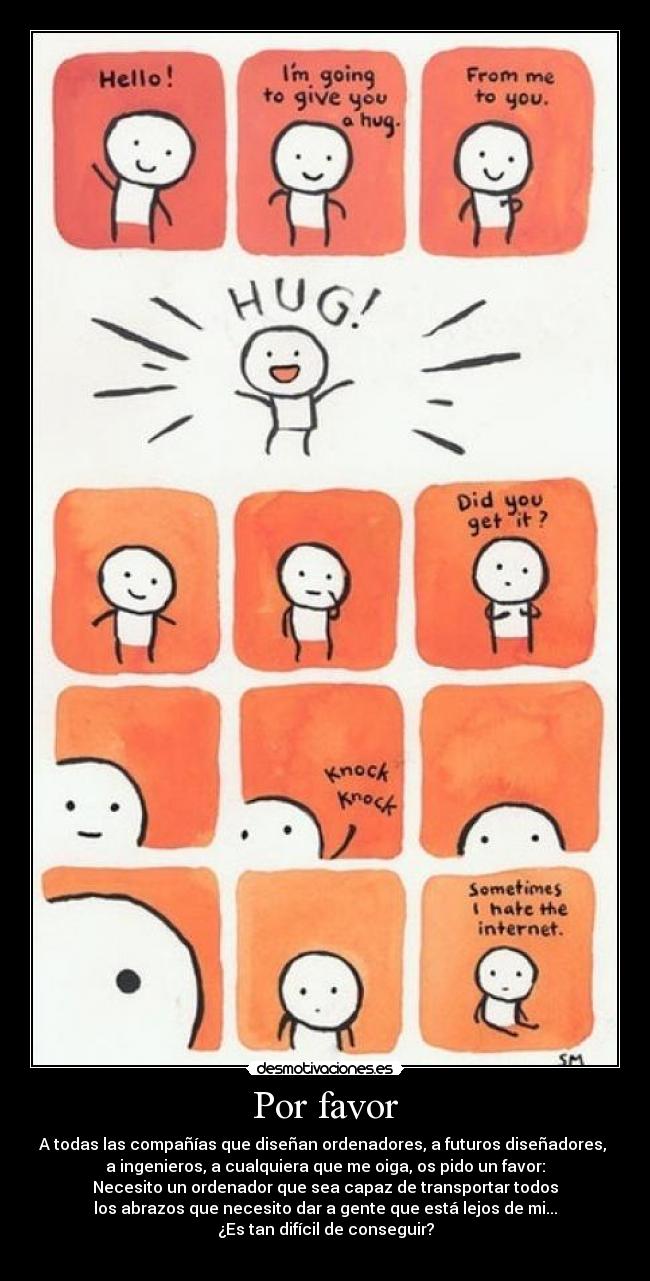 carteles por favor empresas disenar ordenador ingeniero cualquiera favor transportar abrazos gente lejos desmotivaciones