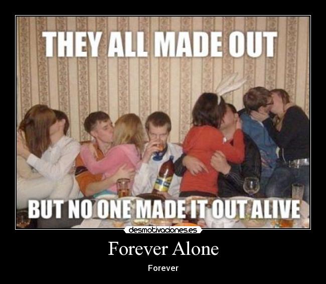 Forever Alone - Forever
