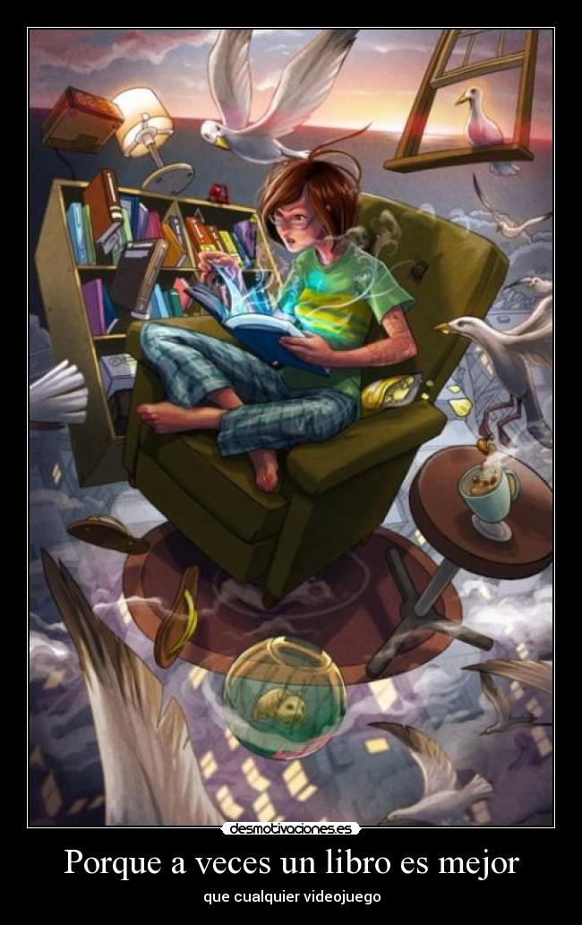 Porque a veces un libro es mejor - que cualquier videojuego