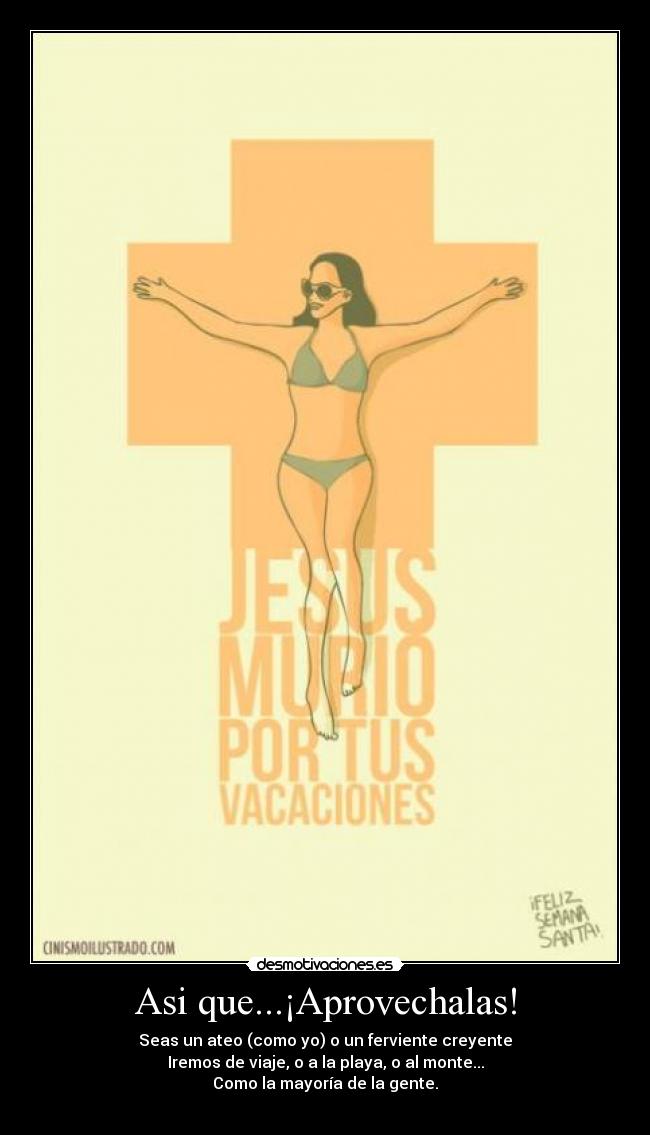 Asi que...¡Aprovechalas! - 