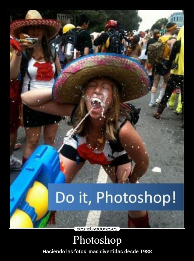 Photoshop - Haciendo las fotos mas divertidas desde 1988