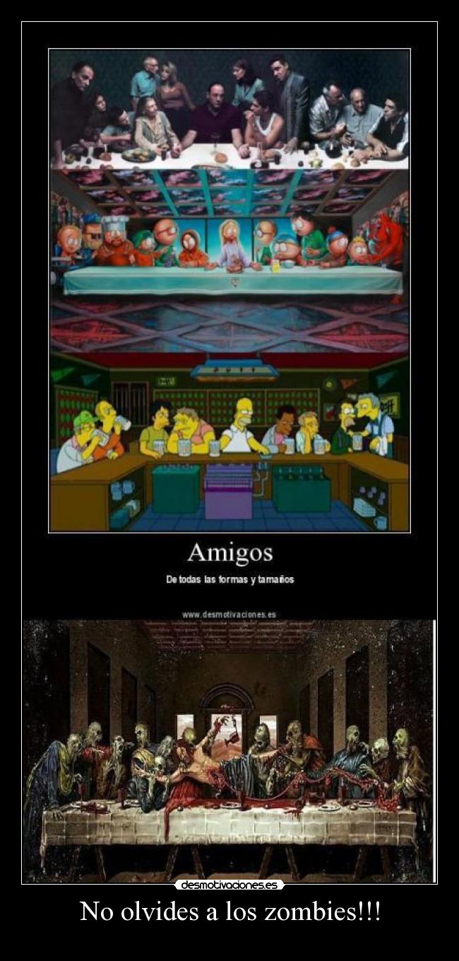 No olvides a los zombies!!! -