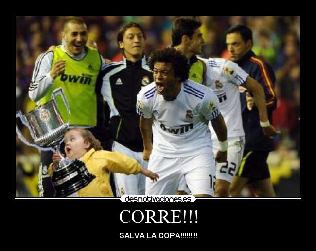 CORRE!!! - SALVA LA COPA!!!!!!!!!