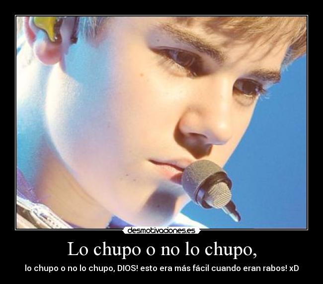 Lo chupo o no lo chupo, - lo chupo o no lo chupo, DIOS! esto era más fácil cuando eran rabos! xD