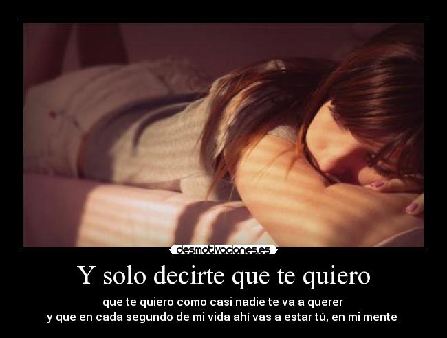 Y solo decirte que te quiero -