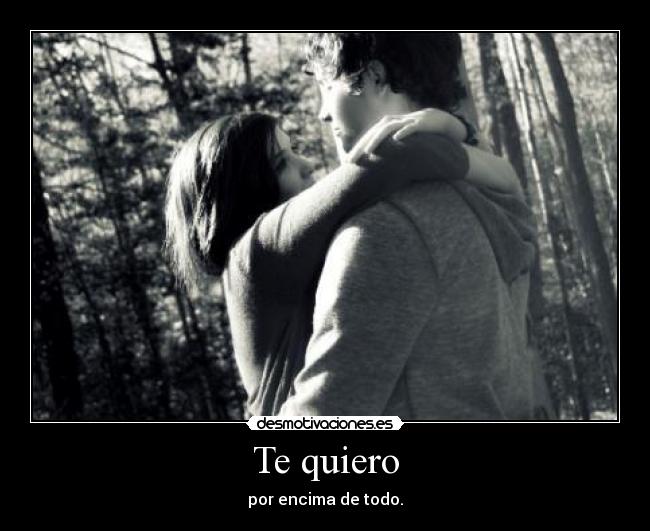 Te quiero -
