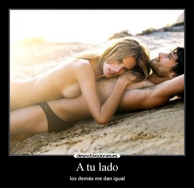 A tu lado - los demás me dan igual