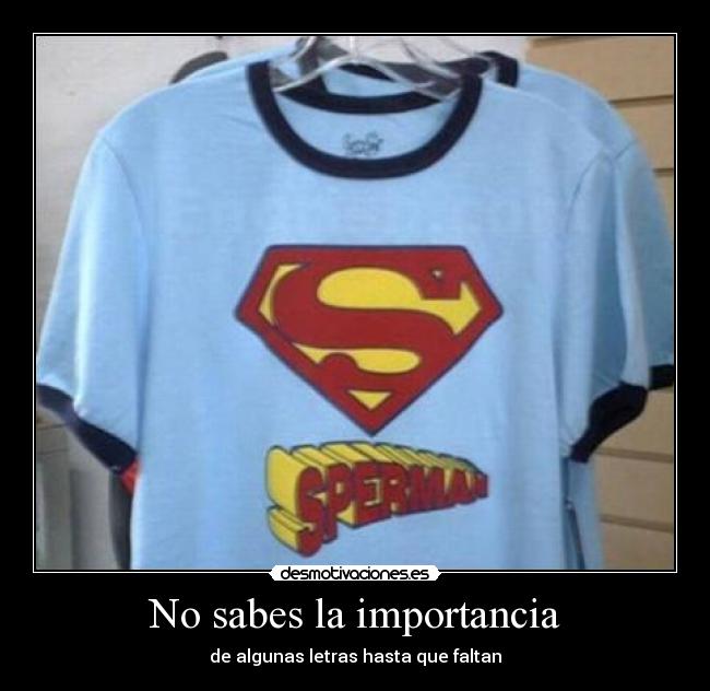 No sabes la importancia - 