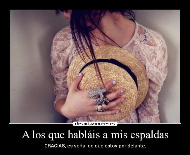 A los que habláis a mis espaldas - 