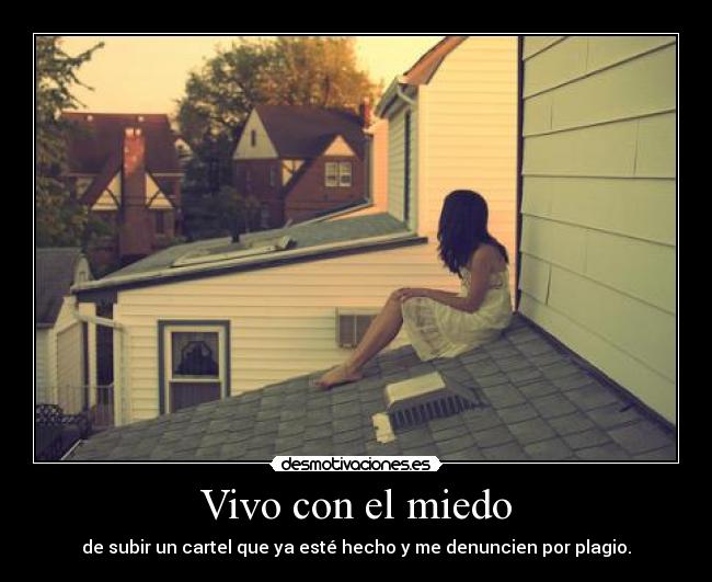 Vivo con el miedo -