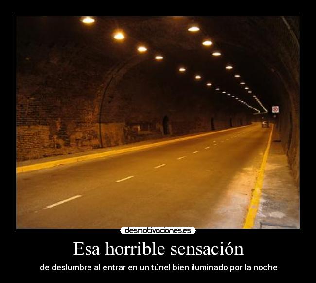 carteles tunel luz deslumbrar sensacion oscuridad desmotivaciones