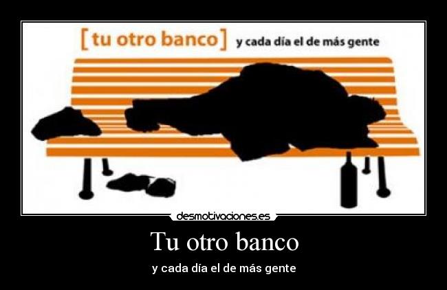 Tu otro banco - y cada día el de más gente