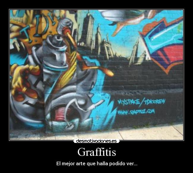 Graffitis - El mejor arte que halla podido ver...