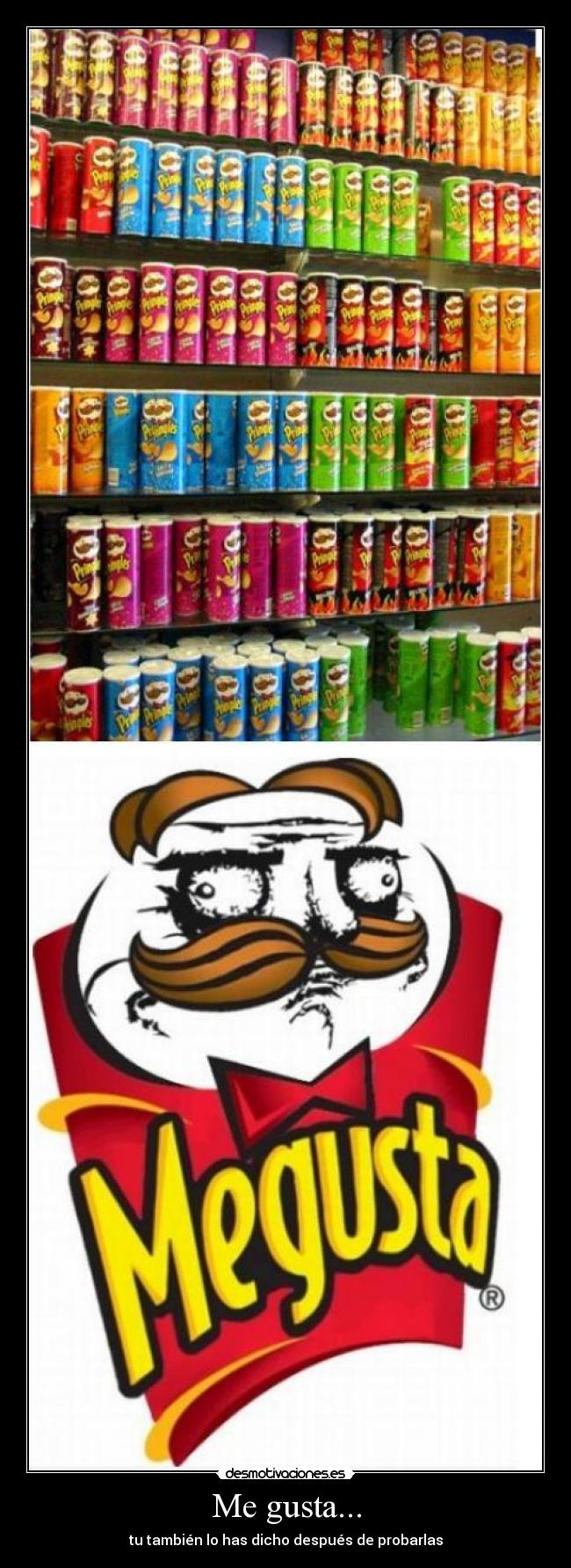 Me gusta... - tu también lo has dicho después de probarlas