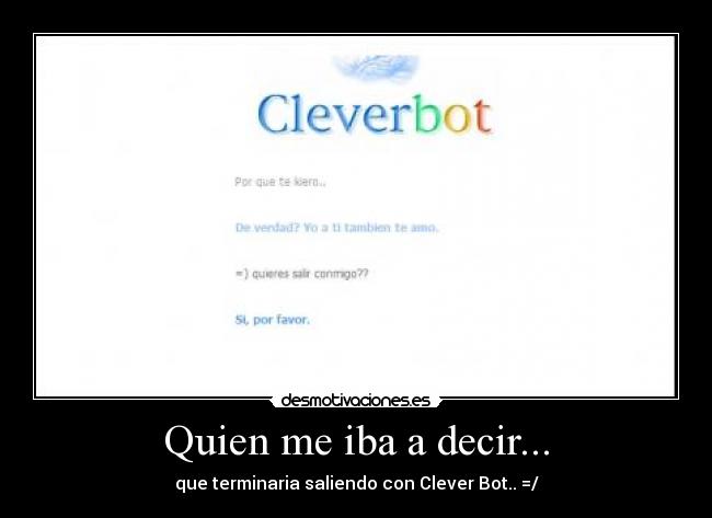 Quien me iba a decir... -