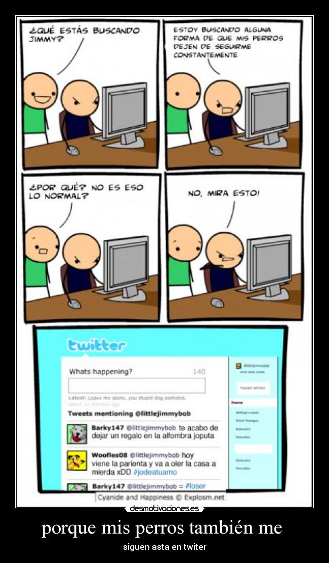 porque mis perros también me -