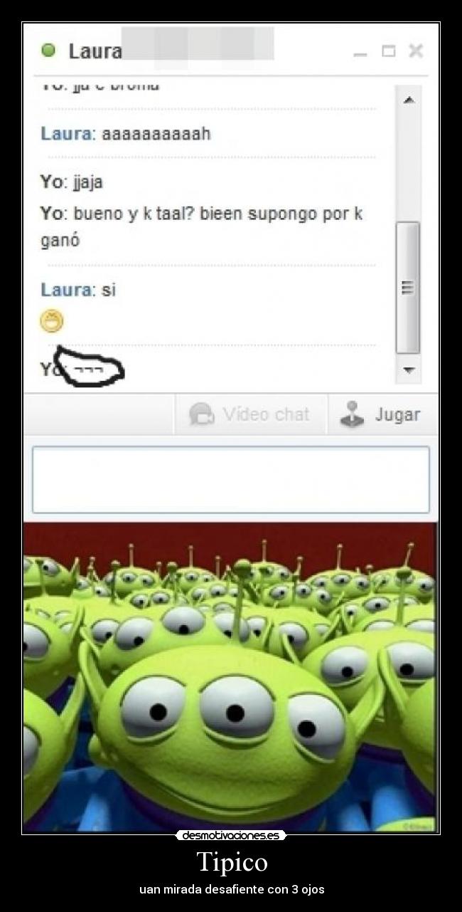 Tipico - uan mirada desafiente con 3 ojos