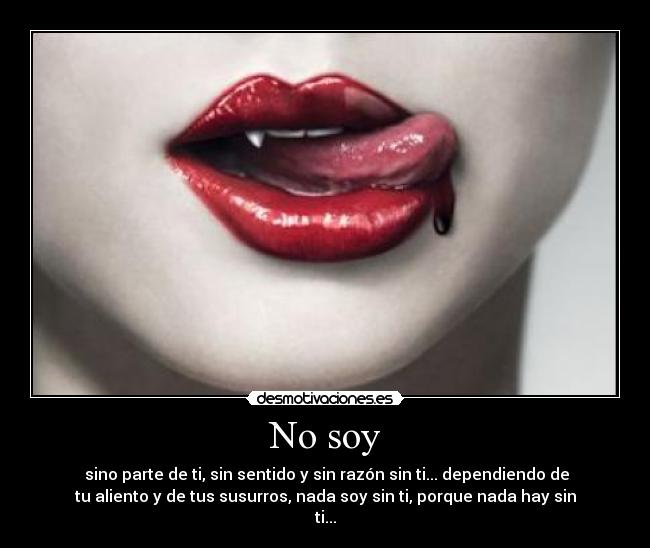No soy -