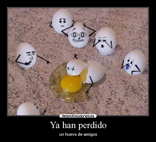 Ya han perdido - 