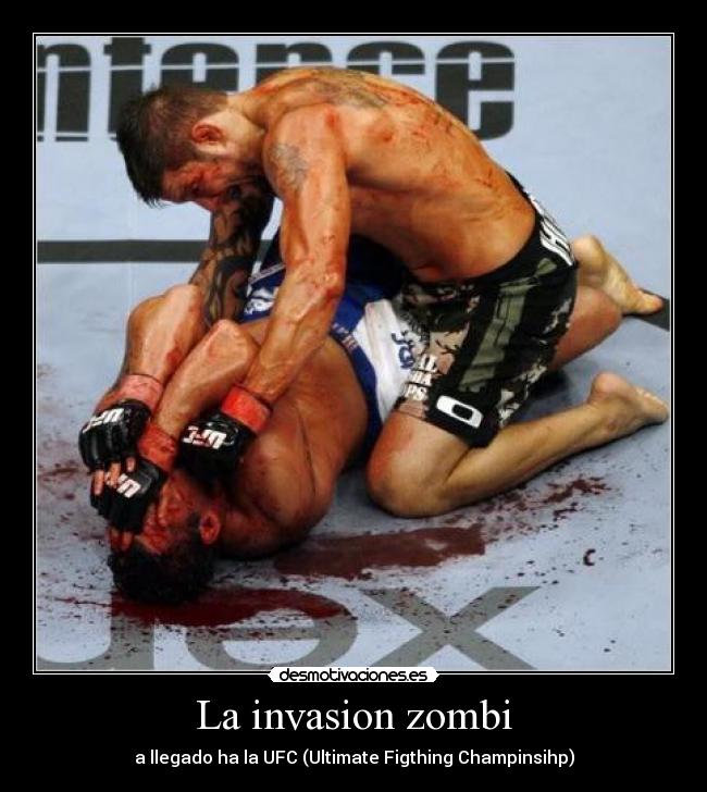 La invasion zombi - a llegado ha la UFC (Ultimate Figthing Champinsihp)