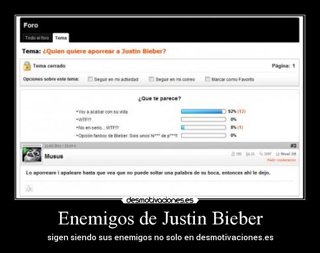Enemigos de Justin Bieber - sigen siendo sus enemigos no solo en desmotivaciones.es