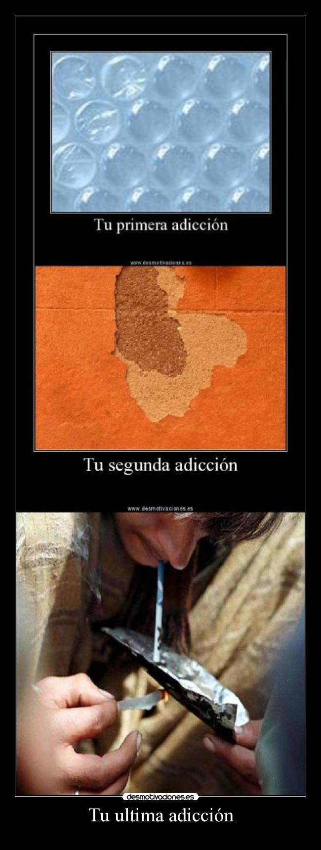 Tu ultima adicción -