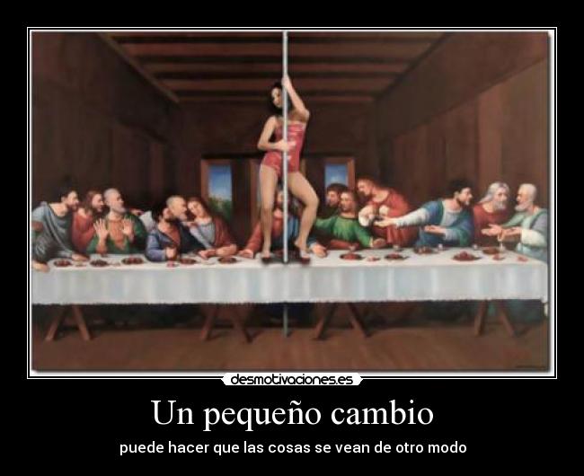 Un pequeño cambio - puede hacer que las cosas se vean de otro modo